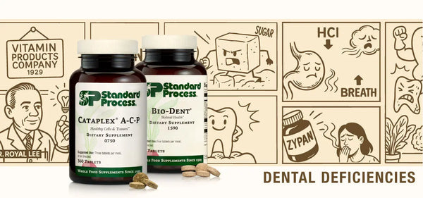 Dental Deficiencies - Standard Process Oral Health Guide Lifeworks Integrative Health