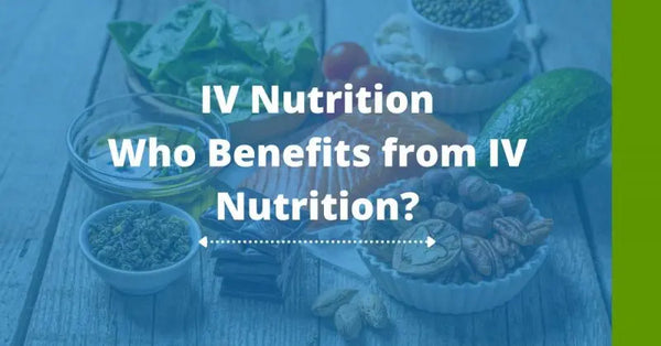 Who Benefits from IV Nutrition? Lifeworks Integrative Health