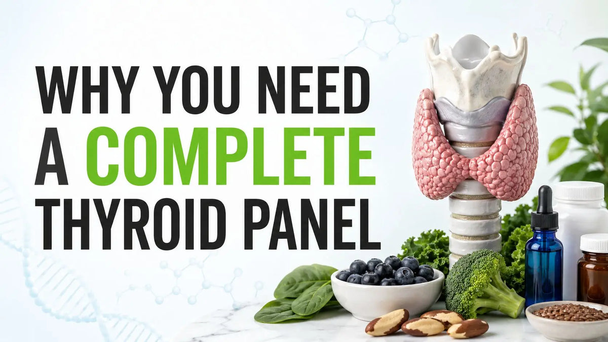 Why You Need a Complete Thyroid Panel in 2026 Lifeworks Integrative Health