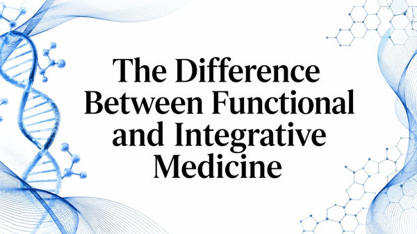 The Difference Between Functional and Integrative Medicine Lifeworks Integrative Health