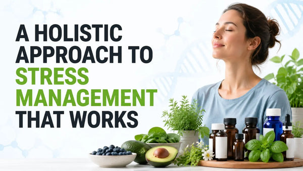 A Holistic Approach to Stress Management That Works in 2026 Lifeworks Integrative Health