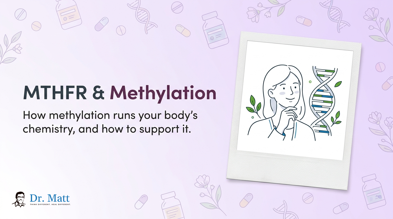 MTHFR & Methylation: Causes, Symptoms & How to Support Healthy Methylation Naturally | drmattgianforte.com